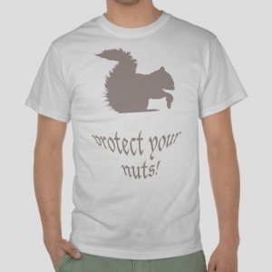 squirrel protect your nuts funny quotes white t-shirt