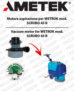 SCRUBO 43 B Vacuum Motor Amatek  for vacuum cleaner WETROK