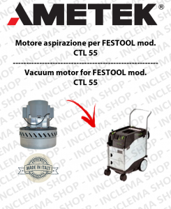 CTL 55 Vacuum Motor Amatek  for vacuum cleaner FESTOOL
