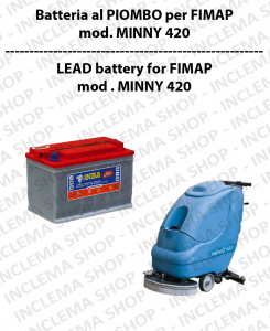Batteria al PIOMBO pour Autolaveuse FIMAP modèle MINNY 420