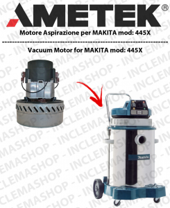 445x Ametek Vacuum Motor for Wet & Dry vacuum cleaner MAKITA