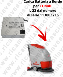 Carica Batteria a Bordo pour Autolaveuse COMAC L 22 dal 113003215