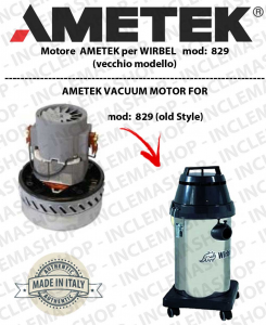 829 I  (vecchio model) Ametek Vacuum Motor for Wet & Dry vacuum cleaner WIRBEL 