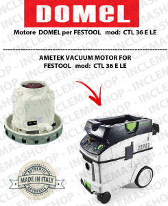 CTL 36 E LE Vacuum Motor Domel for vacuum cleaner FESTOOL