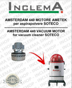 AMSTERDAM 440 Motore aspirazione AMETEK per Aspirapolvere SOTECO - 220/240 V 1014 W-2