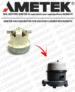 NFR  Ametek Vacuum Motor for vacuum cleaner NUMATIC