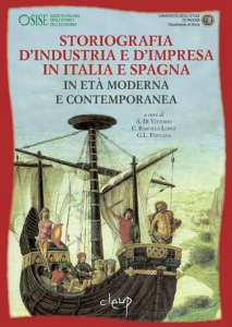 Storiografia d'industria e d'impresa in Italia e Spagna in età  moderna e contemporanea - 2