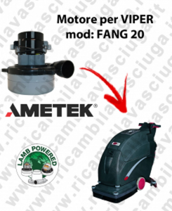 FANG 20 LAMB AMETEK vacuum motor for scrubber dryer VIPER