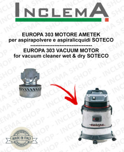 EUROPA 303 Vacuum Motor Amatek for vacuum cleaner SOTECO