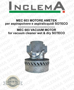 MEC 603 Vacuum Motor Amatek for vacuum cleaner SOTECO