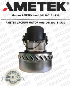 061300151 A 39 Motore aspirazione AMETEK per aspirapolvere - 230 V 1000 W