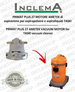 PRIMAT PLUS 27 motor de aspiración AMETEK ITALIA para aspiradora TASKI