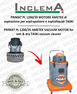 PRIMAT PL 1200/35 Ametek Vacuum Motor for Wet & Dry vacuum cleaner TASKI