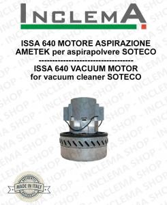 ISSA 640 Ametek Vacuum Motor for Vacuum Cleaner SOTECO