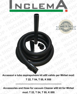 Accessori et tubo Aspirateur eau & poussières kit ø50 valido pour Wirbel mod: T 22, T 54, T 55, K 855