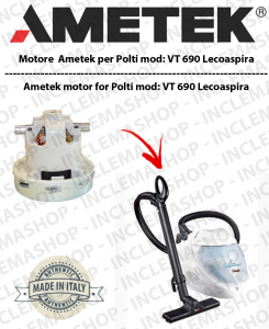 Lecoaspira VT 690 vendiamo MOTORE AMETEK aspirazione per aspirapolvere a vapore Polti