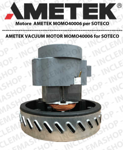 MOMO40006 Motore aspirazione AMETEK per Aspirapolvere e lavapavimenti SOTECO - 220/240 V 1200 W