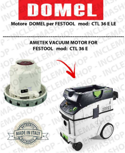 CTL 36 E Domel Vacuum Motor for Vacuum Cleaner FESTOOL