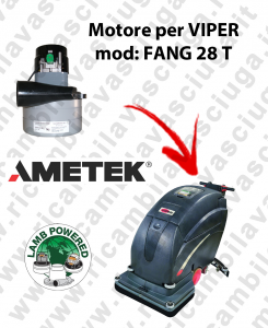 FANG 28 T LAMB AMETEK vacuum motor for scrubber dryer VIPER