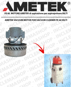 PE 60 AMETEK Vacuum Motor for Vacuum Cleaner HILTI