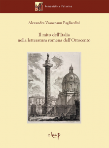 Il mito dell'Italia nella letteratura romena dell'Ottocento