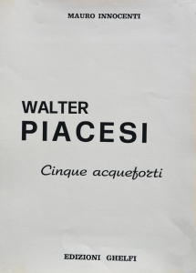 Piacesi Walter  Incisione Formato cm 70x50