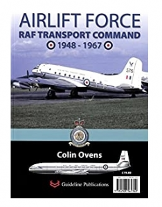 Airlift Force RAF Transport Command 1948-1967