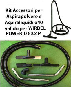 POWER D 80.2 P KIT Saugrohr und Zubehör für Staubsauger e Aspiraliquidi ø40 gültig für WIRBEL