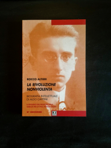 La rivoluzione nonviolenta - Biografia intellettuale di Aldo Capitini