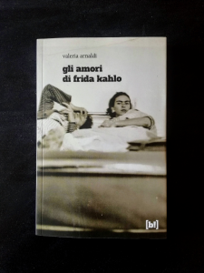 Gli amori di Frida Kahlo