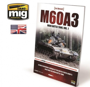 M60A3 MAIN BATTLE TANK VOL. 1