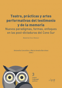 Teatro, prácticas y artes performativas del testimonio y de la memoria