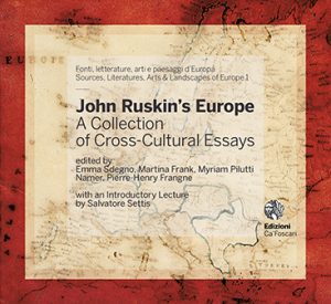 John Ruskin’s Europe. A Collection of Cross-Cultural Essays