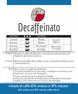 Miscela di Caffè Decaffeinato, confezioni da 250gr e 1kg - Grani, Macinato moka, filtro, espresso e V60