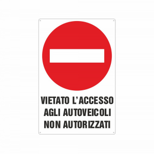 Cartello vietato l'accesso agli autoveicoli non autorizzati
