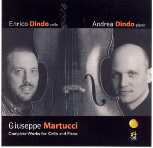GIUSEPPE MARTUCCI - THE COMPLETE WORKS FOR CELLO AND PIANO