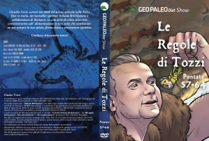 Le Regole di Tozzi - GeoPaleoDiet Show. DVD Video doppio - Puntate 57-64