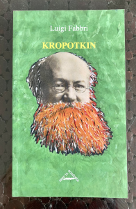 Kropotkin - Autobiografia mai scritta (di Luigi Fabbri)