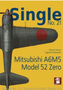 SINGLE NO. 21: MITSUBISHI A6M5 MODEL 52 ZERO
