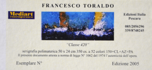 Toraldo Francesco Serigrafia Formato cm 24x50
