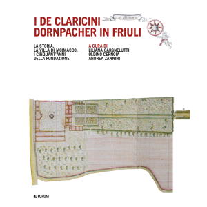 I de Claricini Dornpacher in Friuli