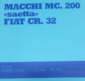 MACCHI MC. 200 ''SAETTA''
FIAT CR. 32
