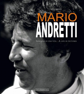 Mario Andretti Immagini Di Una Vita - A life in Pictures