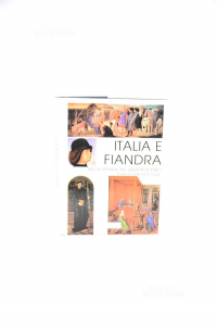 Italia e Fiandra nella pittura del Quattrocento | Castelfranchi Vegas Liana