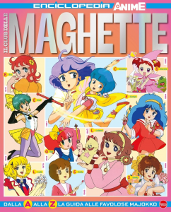 Rivista: Enciclopedia Anime: IL CLUB DELLE MAGHETTE Vol.2 by Sprea Editori