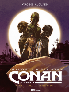 Fumetto: Conan Il Cimmerio 6 - Ombre di Ferro al Chiaro di Luna (cartonato) by Star Comics