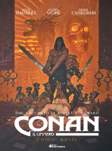 Fumetto: Conan Il Cimmerio 7 - Chiodi Rossi (cartonato) by Star Comics