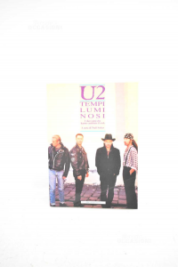 U2 tempi luminosi. I dieci anni che hanno cambiato il rock. Ediz. illustrata | Stokes Niall; Sapienza D. (cur
