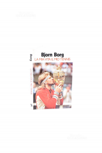 Bjorn Borg La Mia Vita Il Mio Tennis