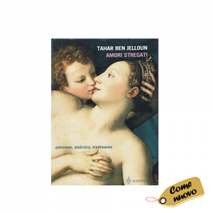 Libro Amori stregati di Tahar Ben Jelloun - Bompiani - Come nuovo